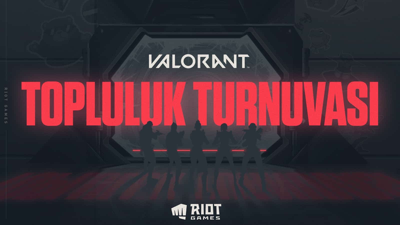 VALORANT Topluluk Turnuvası