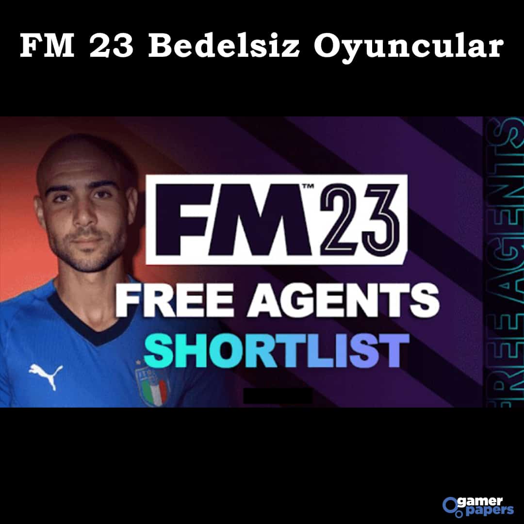 FM 23 Bedelsiz Oyuncular