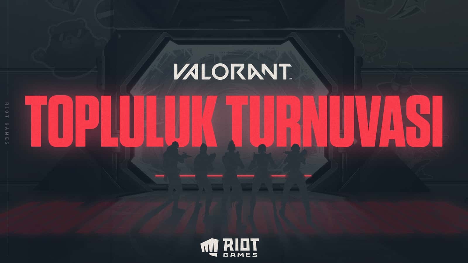 VALORANT Topluluk Turnuvası