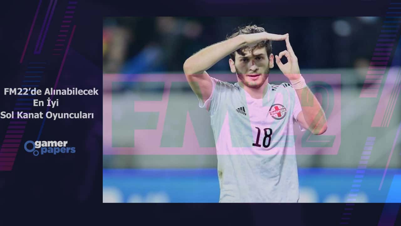 FM 22 En iyi sol kanat oyuncuları