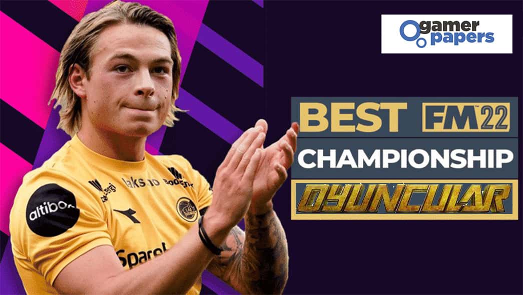FM 22 Alt Lig Oyuncu Önerileri Kimler