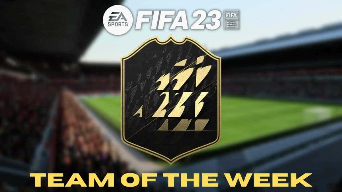 FIFA 23 TOTW 24 Çıkış Tarihi