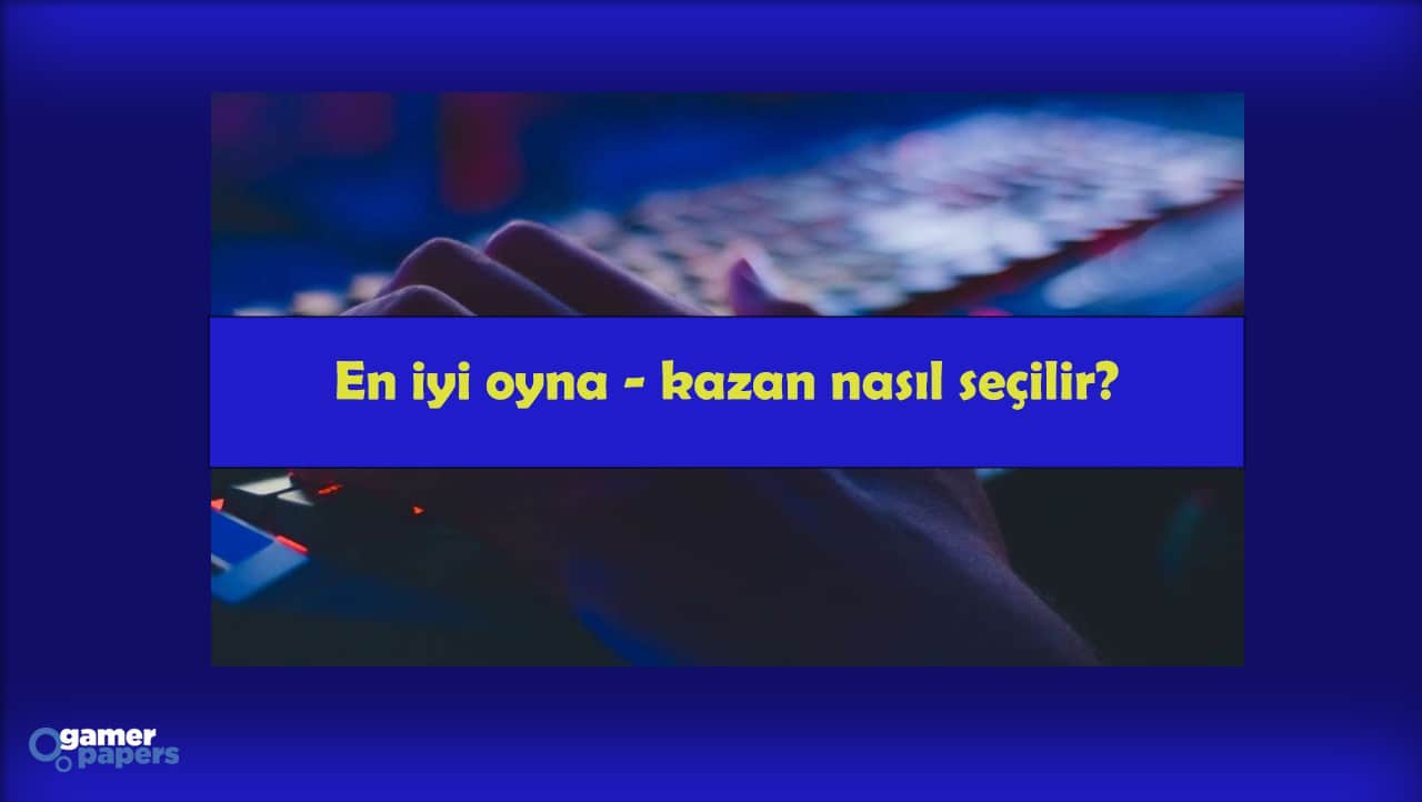 En İyi Oyna Kazan Nasıl Seçilir
