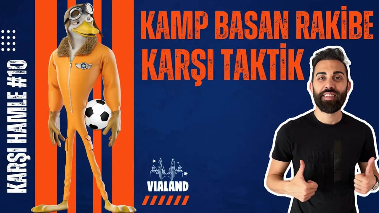 OSM Kamp Basan Rakibe Karşı Taktik 2024