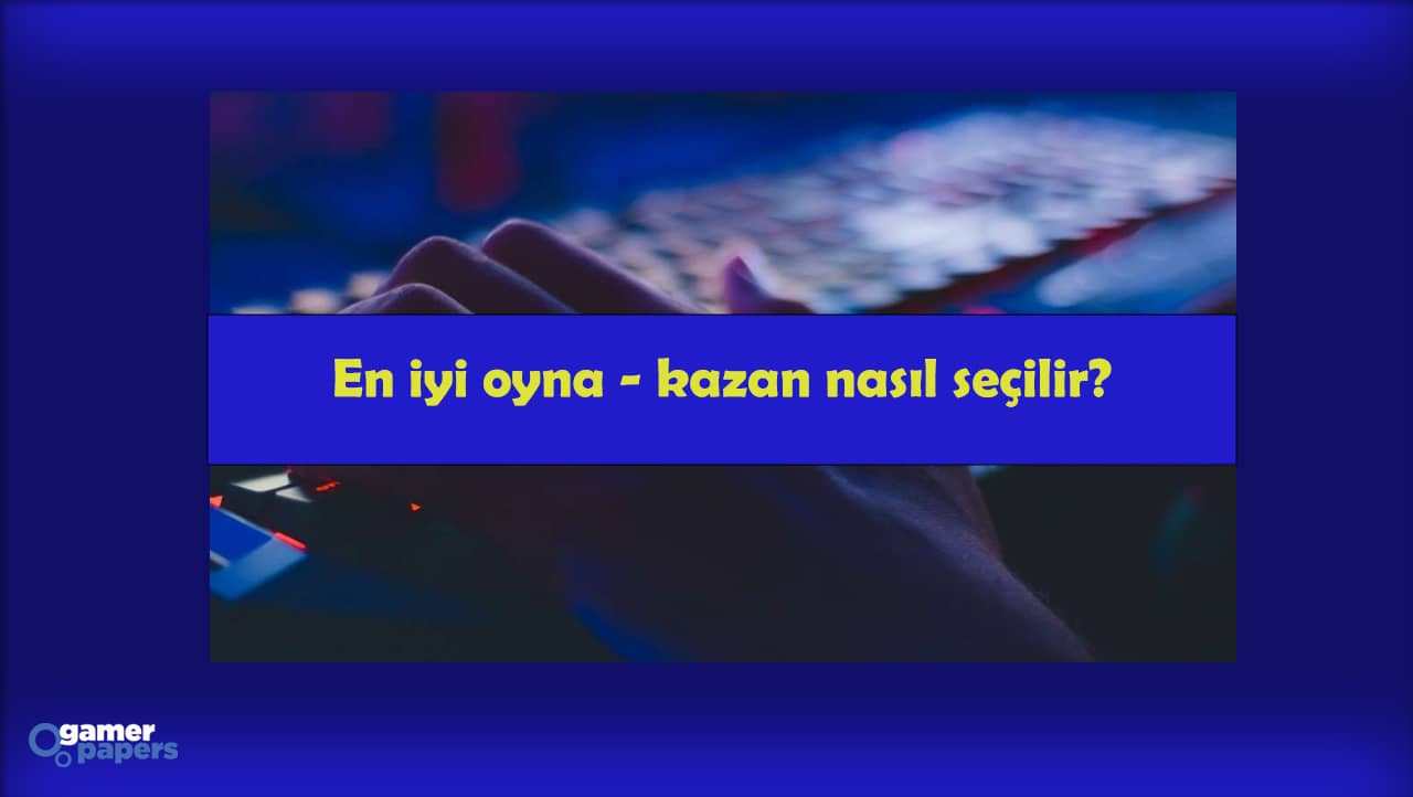 En İyi Oyna Kazan Nasıl Seçilir