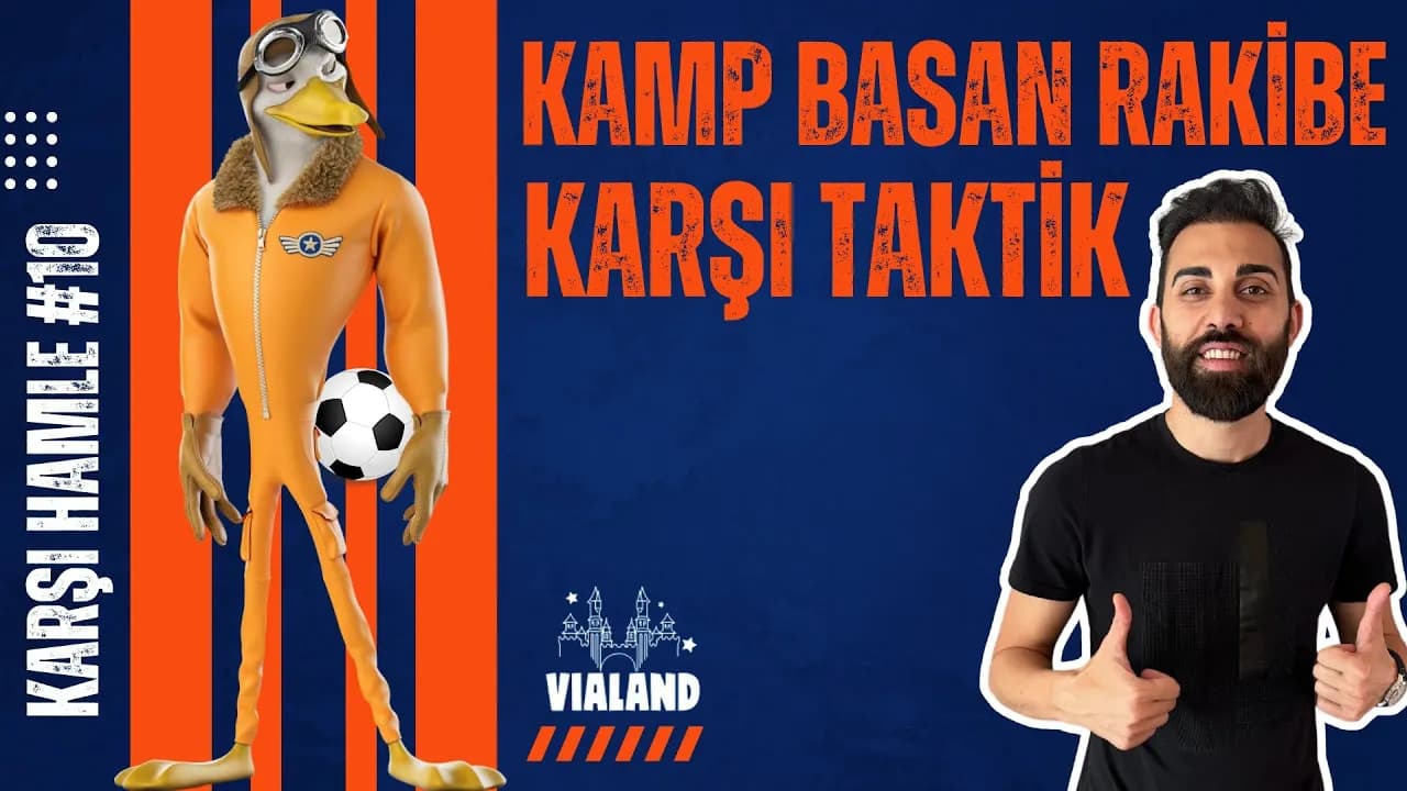 OSM Kamp Basan Rakibe Karşı Taktik 2024