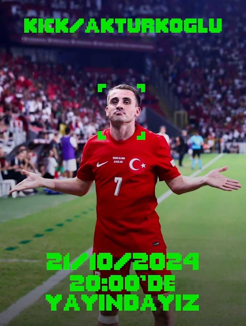 Kerem Aktürkoğlu Kick