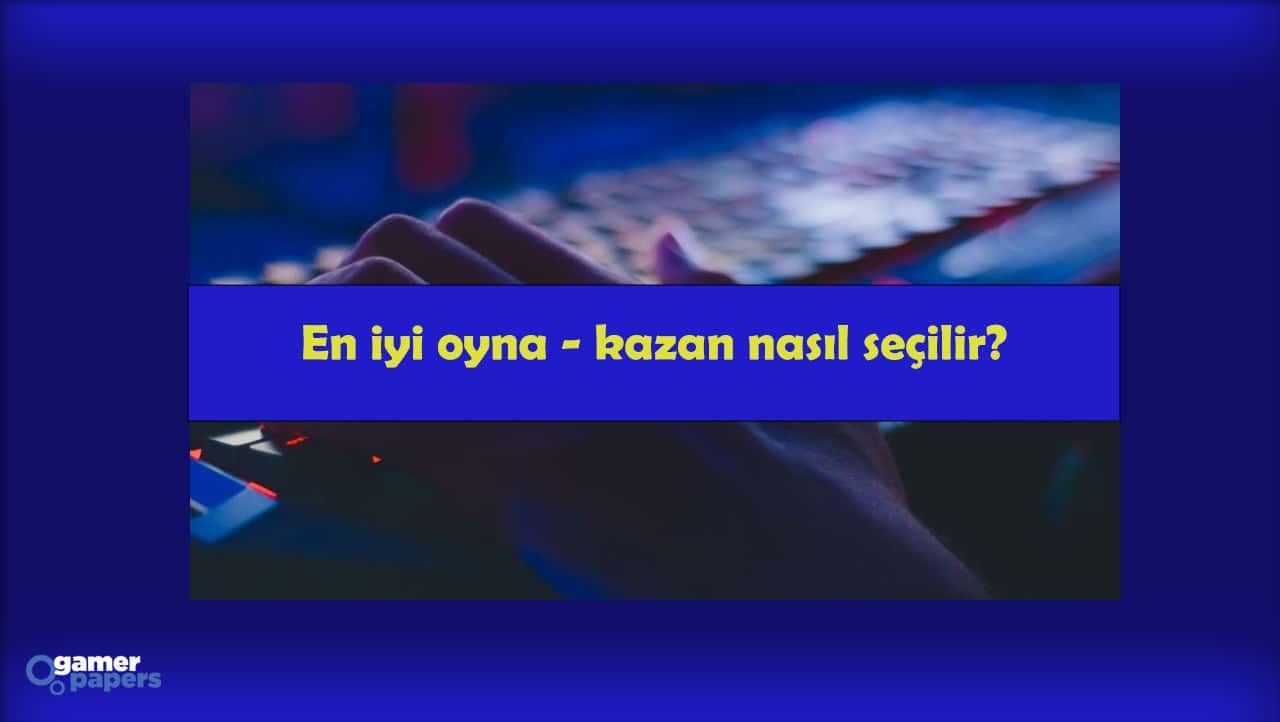 En İyi Oyna Kazan Nasıl Seçilir