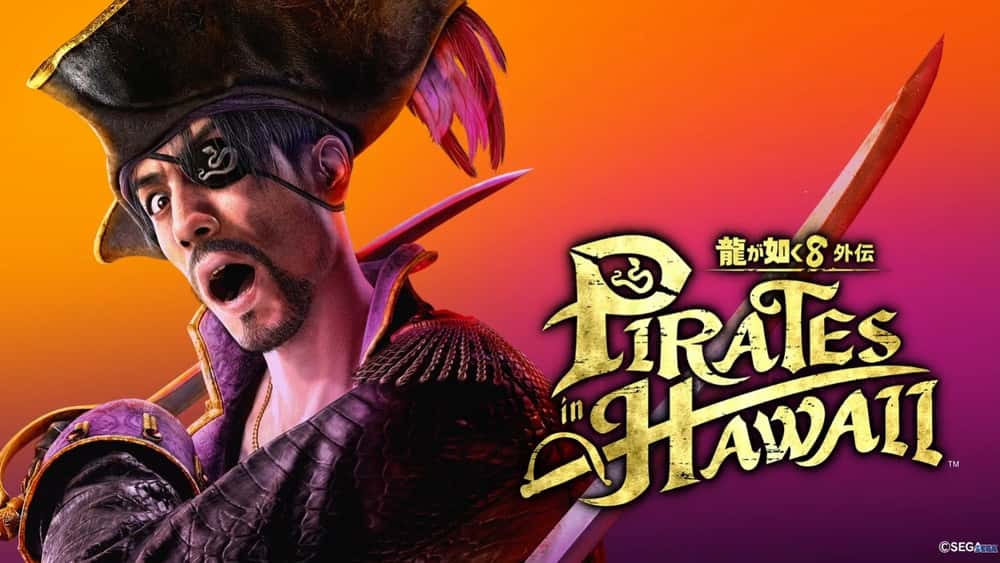 Like a Dragon: Pirate Yakuza in Hawaii Duyuruldu!