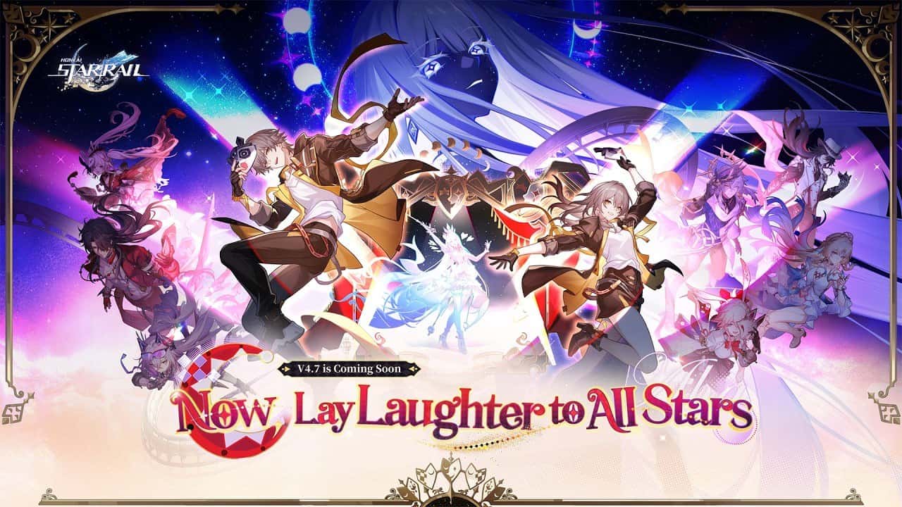 Honkai: Star Rail 4.7 Now, Lay Laughter to All Stars güncellemesinin tanıtım görseli