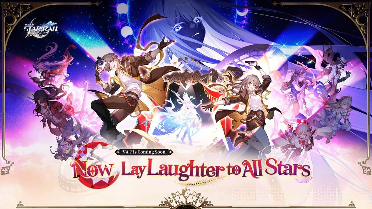 Honkai: Star Rail 4.7 Now, Lay Laughter to All Stars güncellemesinin tanıtım görseli