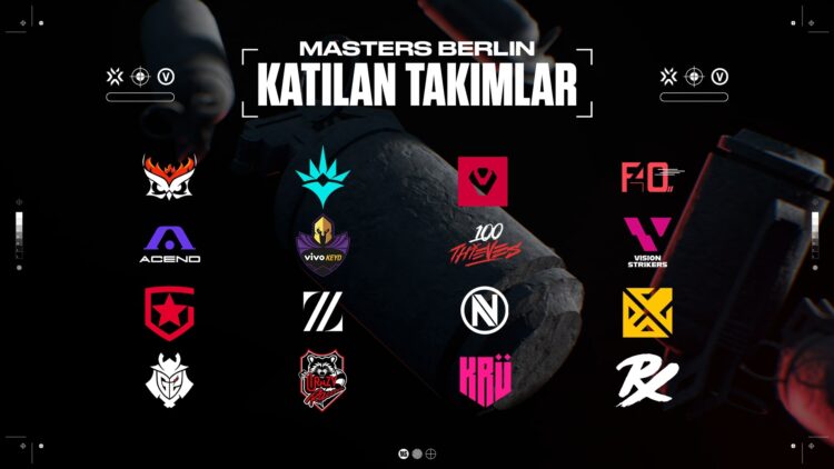 VALORANT Masters Berlin Katılan Takımlar Belli Oldu!