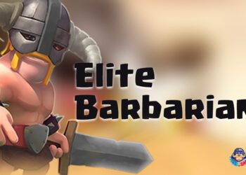 Clash Royale Elit Barbar Destesi 2022