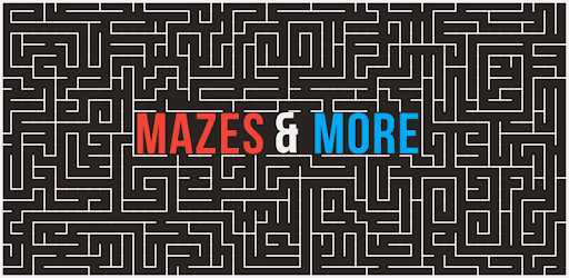Mazes And more