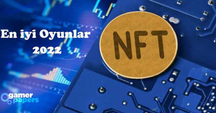 En iyi NFT kripto oyunları 2022