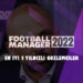 FM 22 En iyi Gözlemciler! 5 Yıldızlı Gözlemcilerr