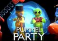 Pummel Party Nedir?
