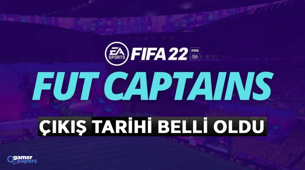 FIFA 22 FUT Kaptan Promosu Çıkış Tarihi Belli Oldu!