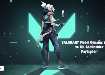 VALORANT Mobil Oynanış Videosu ve İlk Görüntüler Paylaşıldı!