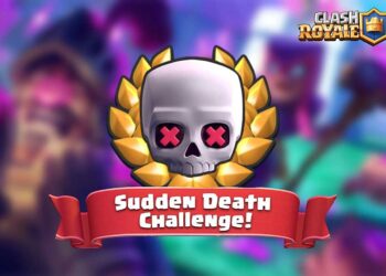 Clash Royale Ani Ölüm Mücadelesi (Sudden Death Challenge) İpuçları Mayıs 2022