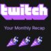 Twitch Recap 2022 Nasıl Bakılır?