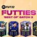 FIFA 22 Ultimate Team FUTTIES ‘Best Of’ Batch 2 tüm oyuncular