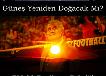 FM 23 Beşiktaş Şenol Güneş Taktiği 2023