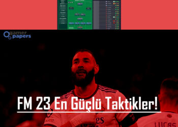 FM 23 En Güçlü Taktikler 2023