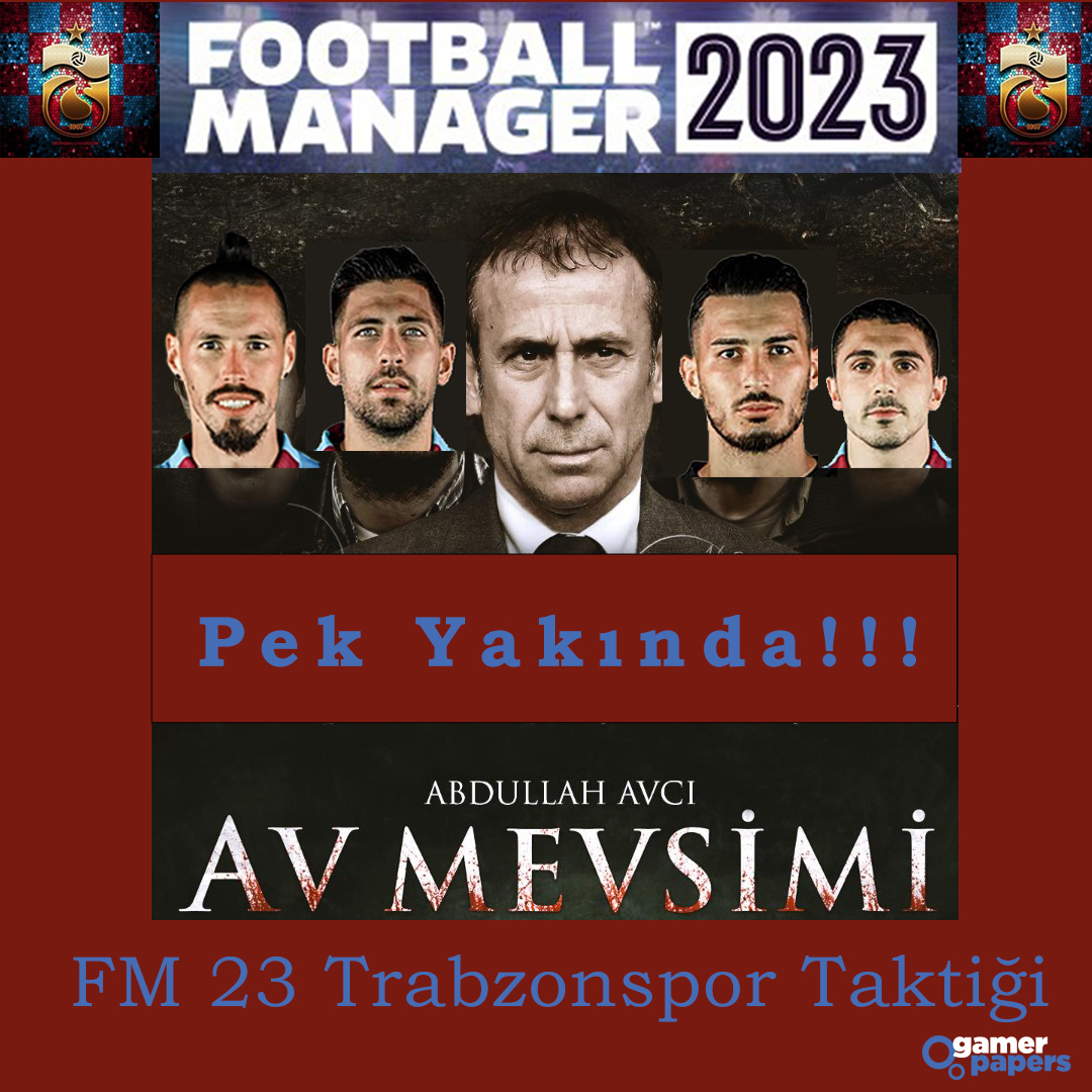 FM 23 Trabzonspor Abdullah Avcı Taktiği