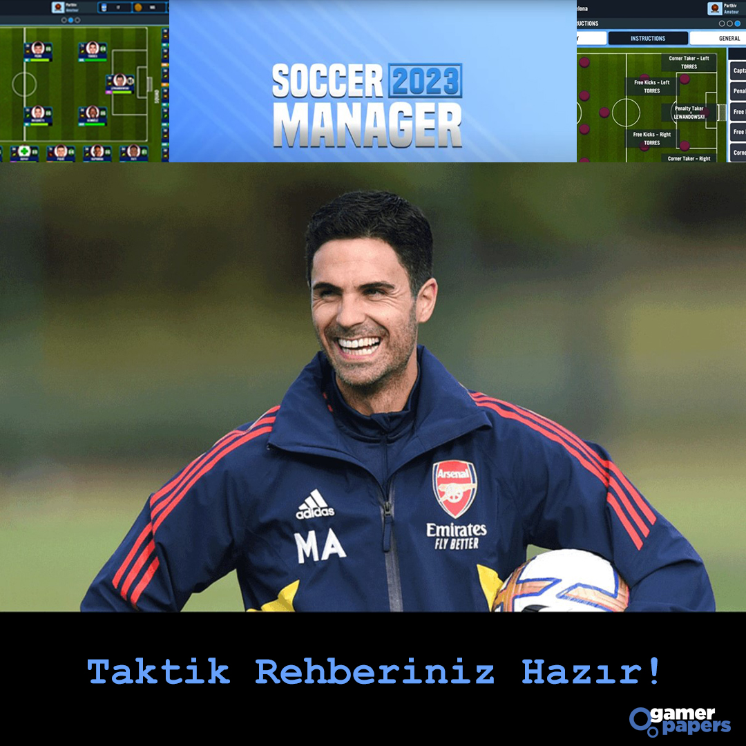 Soccer Manager 2023 Taktik Rehberi 2023!