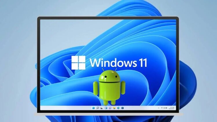 Android Uygulamaları Windows 11'e Nasıl Yüklenir?