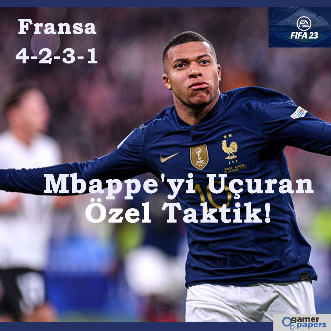 FIFA 23 4-2-3-1 Fransa Özel Mbappe Taktik!