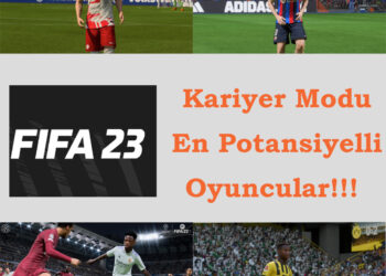 FIFA 23 En Potansiyelli Oyuncular Defans, Orta Saha, Forvet