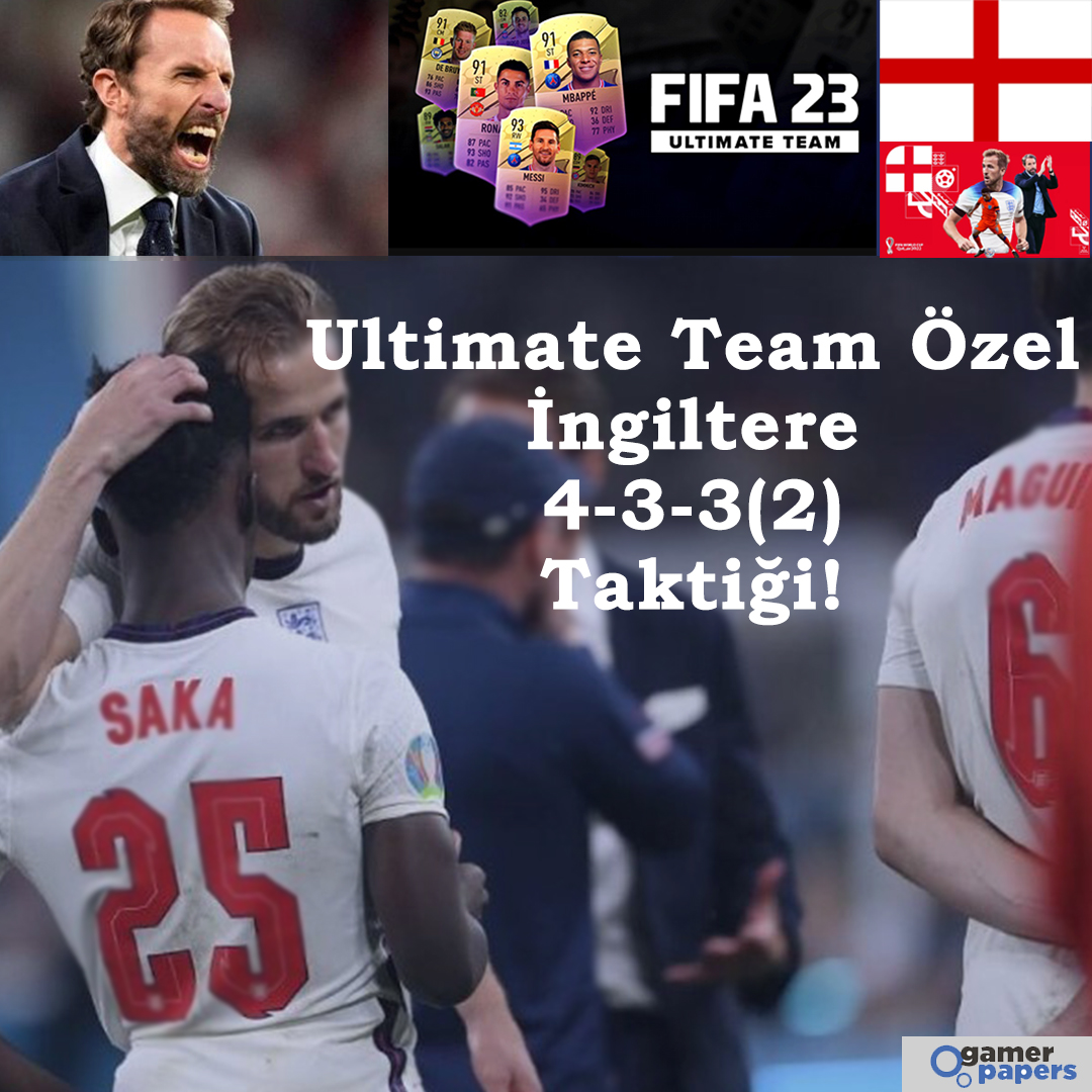 FIFA 23 İngiltere 4-3-3(2) Taktik ve Oyuncu Talimatları