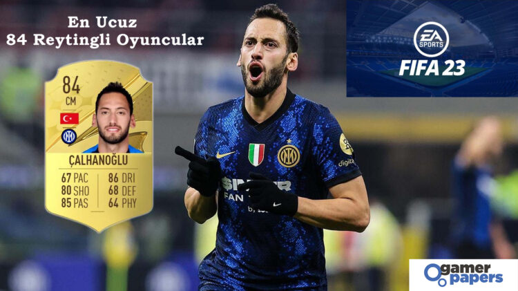 FIFA 23 En Ucuz 84 Reytingli Oyuncuları Kimler Ultimate Team