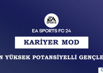 FC 24 Kariyer En Yüksek Potansiyelli Gençler