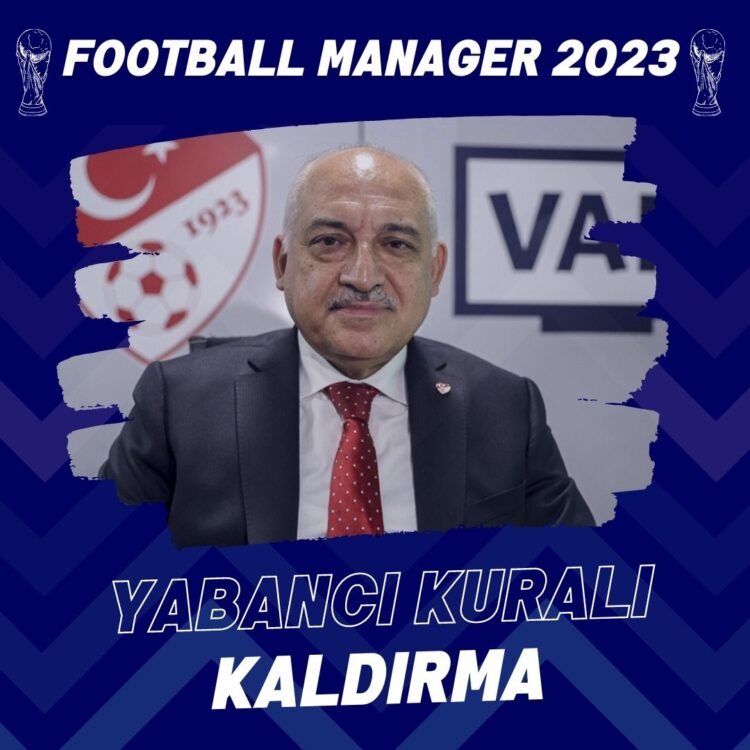 FM 2023 Yabancı Kuralı Sınırı Kaldırma