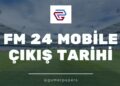FM 24 Mobile Çıkış Tarihi