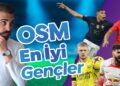 OSM 23 En İyi Gençler Kaşif listesi 2023