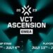 VCT Ascension 2023 EMEA Ne Zaman?