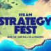 Steam Strateji Festivali 2023 Ne Zaman?