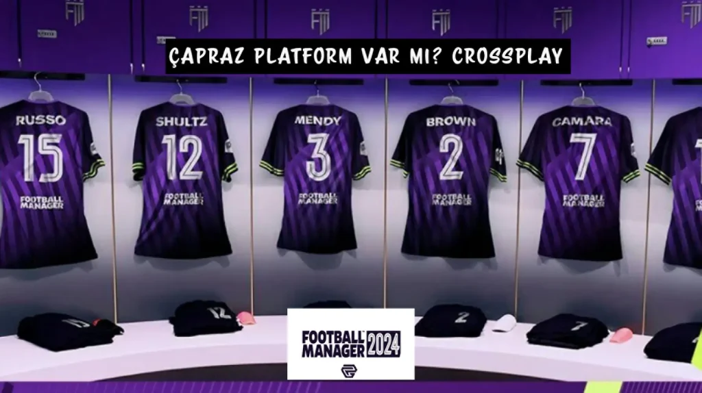 FM24 Çapraz Platform Var Mı?