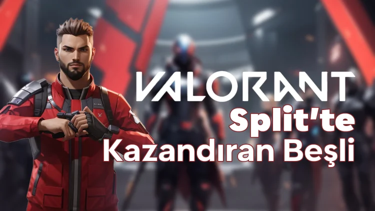VALORANT Split Haritası En İyi Ajanlar