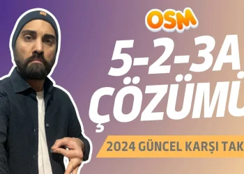 OSM 5 2 3A Karşı Taktik