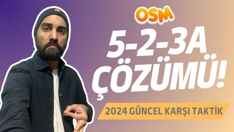 OSM 5 2 3A Karşı Taktik