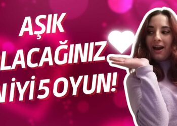 Sevgililer Günü En İyi 5 Oyun Önerisi