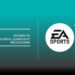 EA, Kadın Tarihi Ayı Kapsamında UEFA İle Yeni Bir Ortaklığa İmza Atıyor