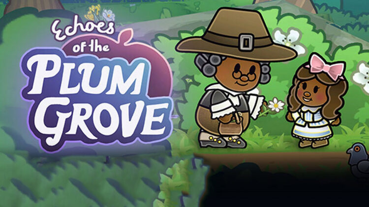 Echoes of the Plum Grove