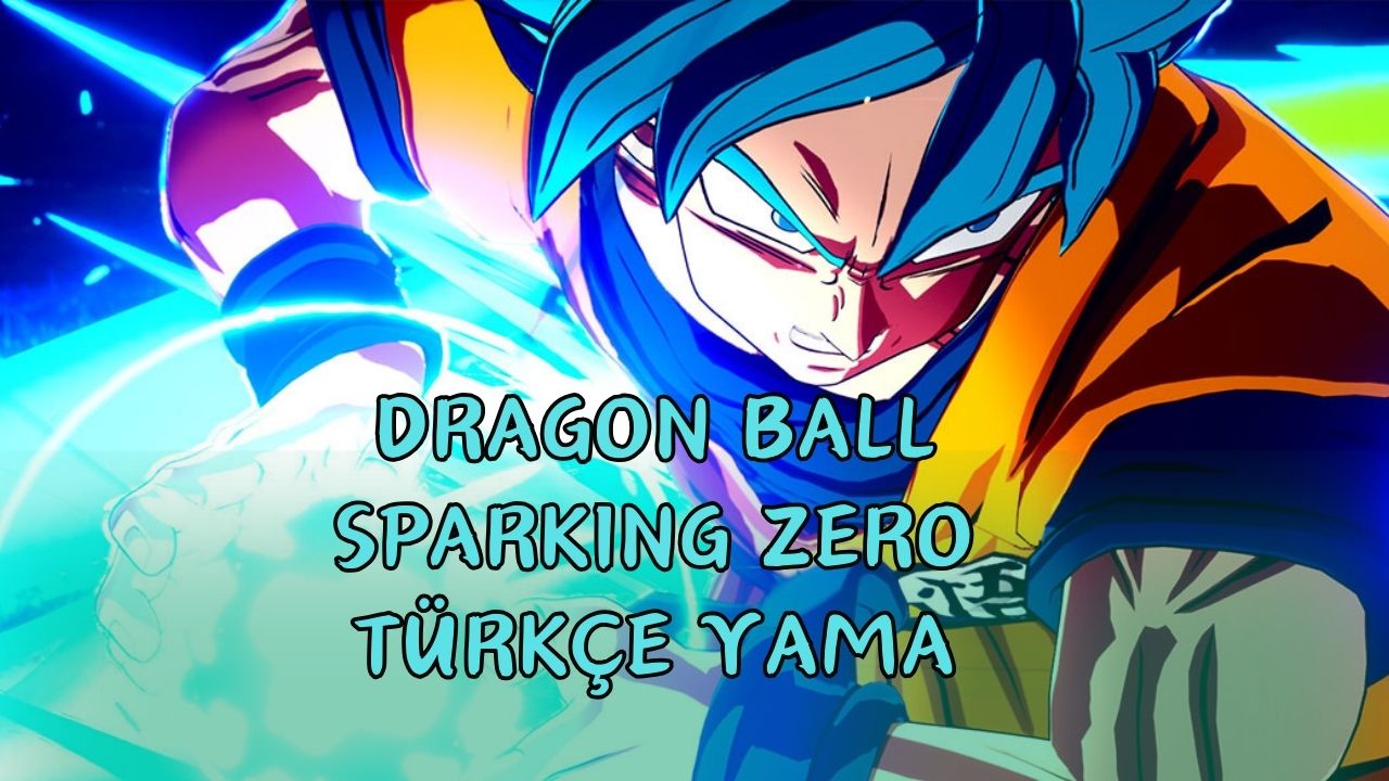 Dragon Ball Sparking Zero Türkçe Yama